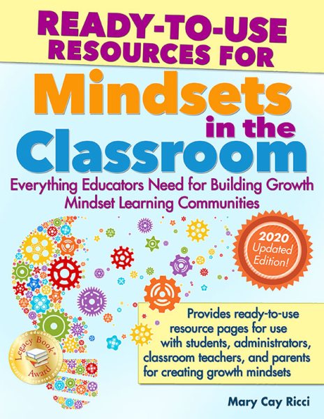 Ready-to-Use Resources for Mindsets in the Classroom: Everything Educators Need for Building Growth Mindset Learning Communities cover