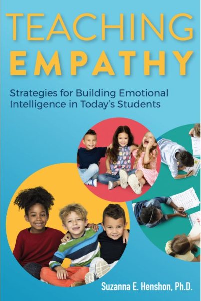 Teaching Empathy: Strategies for Building Emotional Intelligence in Today's Students cover