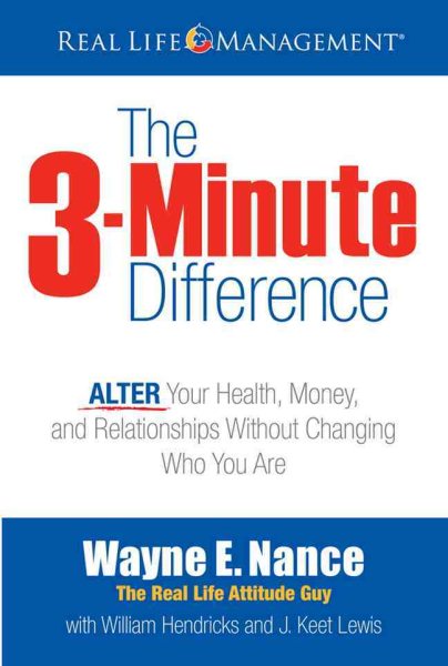 The 3-Minute Difference: ALTER Your Health, Money, and Relationships Without Changing Who You Are cover