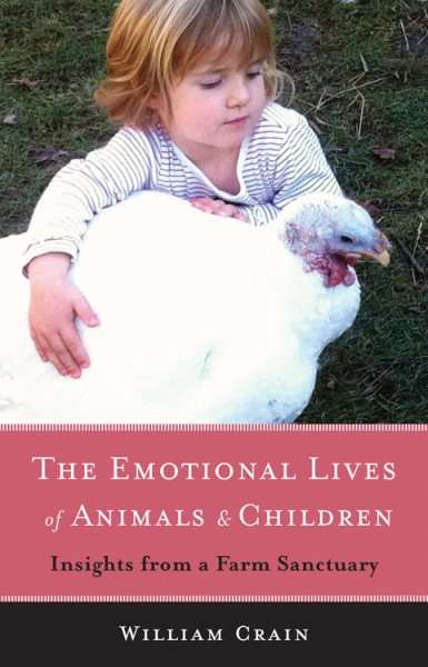 The Emotional Lives of Animals & Children: Insights from a Farm Sanctuary cover