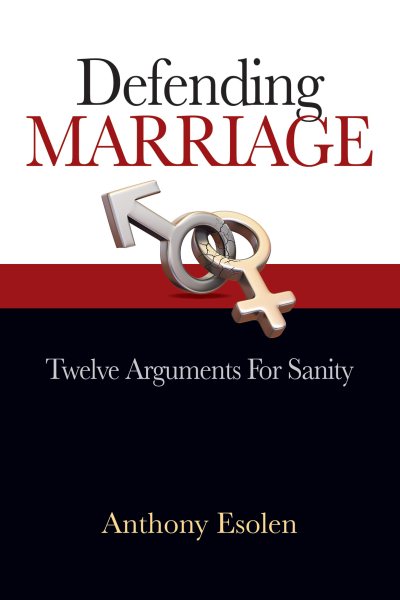 Defending Marriage: Twelve Arguments for Sanity cover