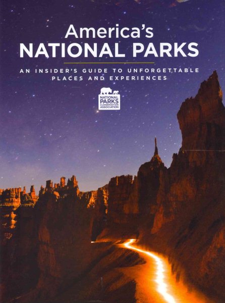 America's National Parks: An Insider's Guide to Unforgettable Places and Experiences cover