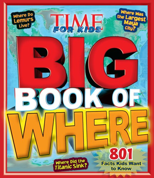 Big Book of Where (a Time for Kids Book) (Time for Kids Big Books) cover