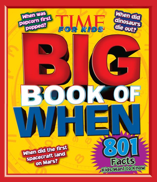 Big Book of When (a Time for Kids Book) (TIME for Kids Big Books) cover