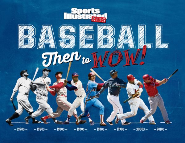 Baseball: Then to WOW! (Sports Illustrated Kids Then to WOW!) cover
