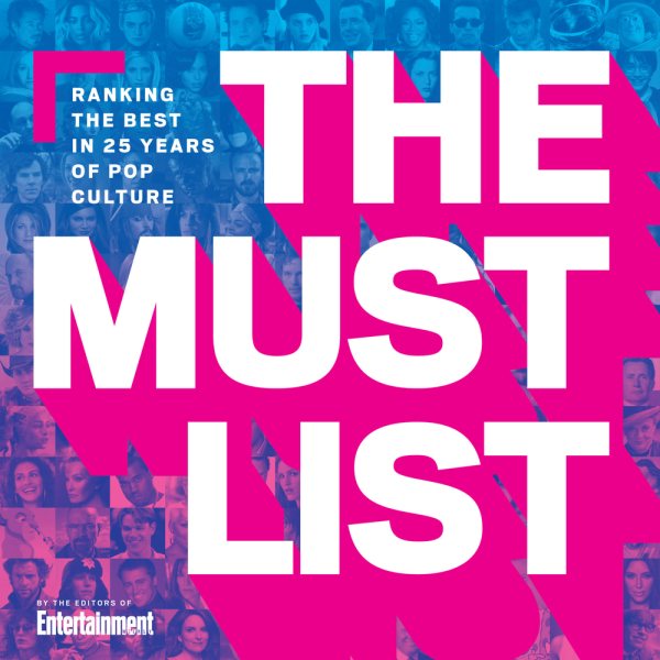 The Must List: Ranking the Best in 25 Years of Pop Culture cover