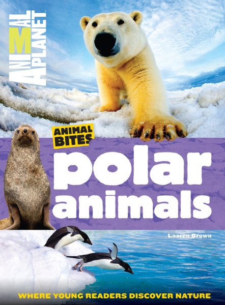 Polar Animals (Animal Planet Animal Bites) cover