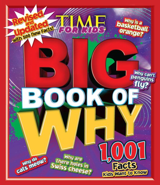 Big Book of Why: Revised and Updated (a Time for Kids Book) (TIME for Kids Big Books) cover