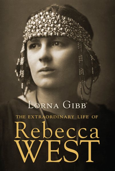 The Extraordinary Life of Rebecca West cover