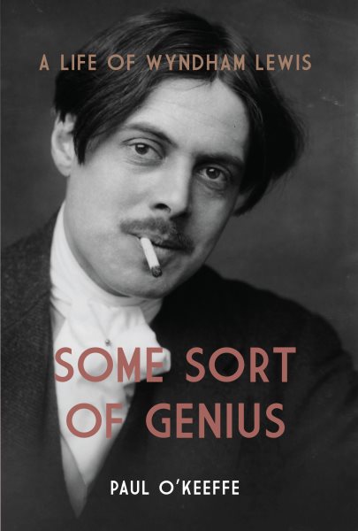 Some Sort of Genius: A Life of Wyndham Lewis cover