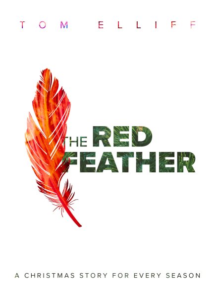 The Red Feather: A Christmas Story for Every Season cover