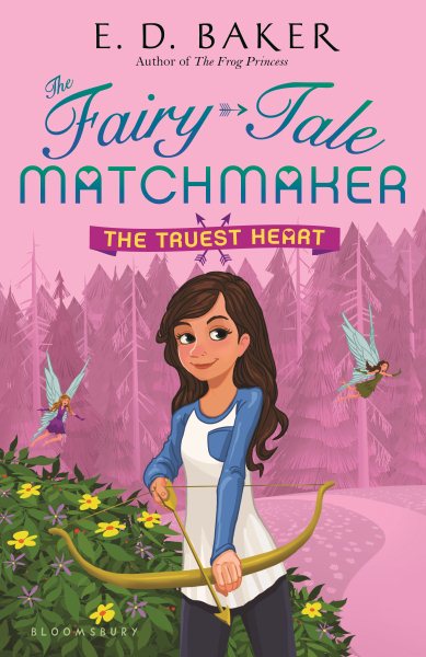 The Truest Heart (The Fairy-Tale Matchmaker) cover