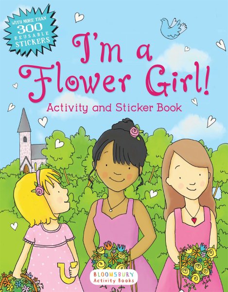 I'm a Flower Girl! Activity and Sticker Book (Bloomsbury Activity Books) cover