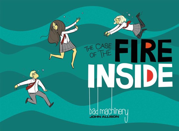 Bad Machinery Vol 5: The Case of the Fire Inside cover