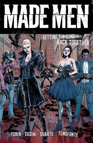 Made Men: Getting the Gang Back Together cover