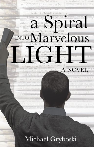 A Spiral Into Marvelous Light cover