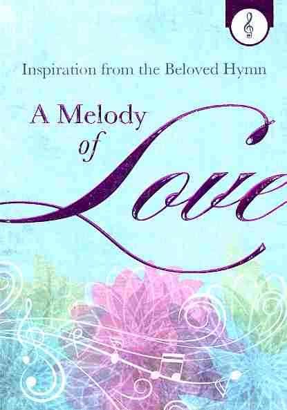 A MELODY OF LOVE