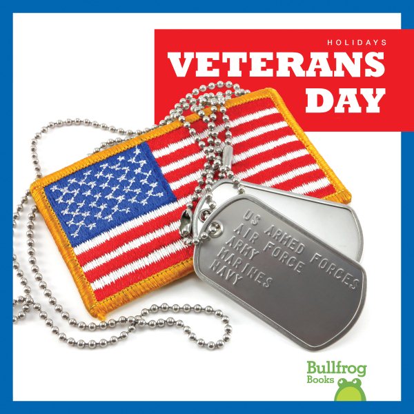 Veterans Day (Bullfrog Books: Holidays) cover
