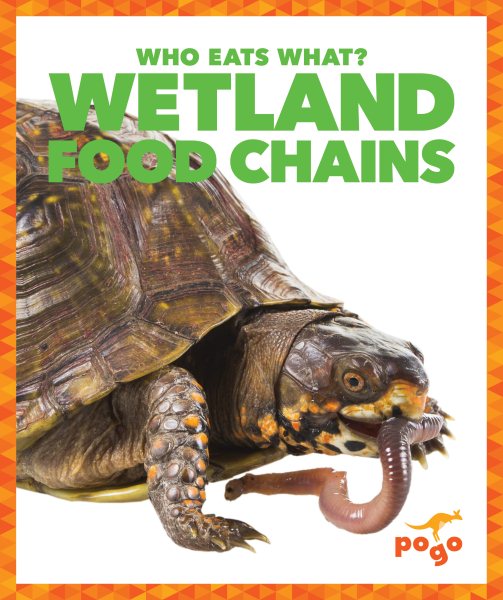 Wetlands Food Chains (Pogo STEM: Who Eats What?) cover
