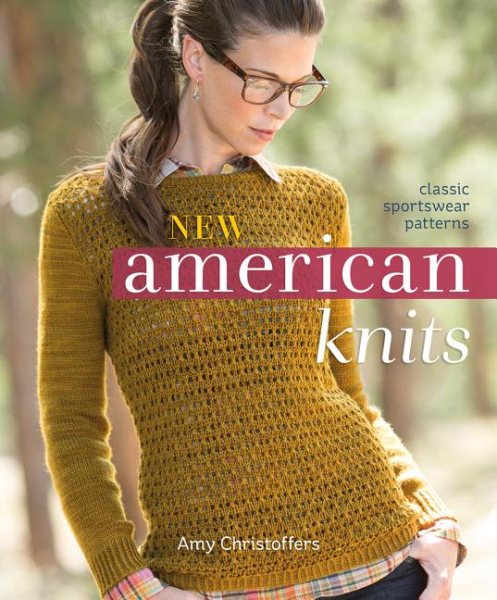 New American Knits: Classic Sportswear Patterns cover
