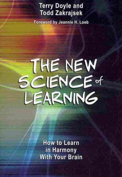 The New Science of Learning: How to Learn in Harmony With Your Brain cover