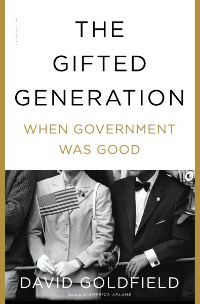 The Gifted Generation: When Government Was Good cover