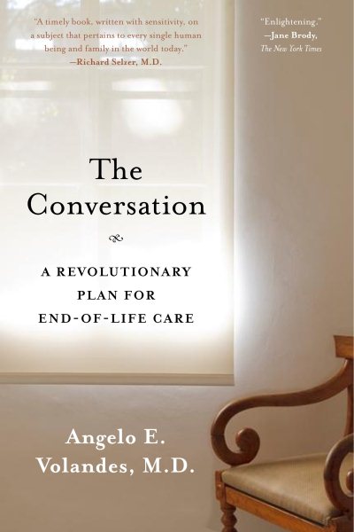 The Conversation: A Revolutionary Plan for End-of-Life Care cover