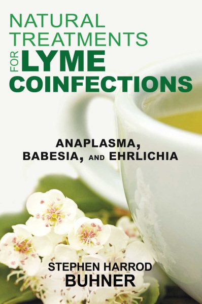 Natural Treatments for Lyme Coinfections: Anaplasma, Babesia, and Ehrlichia cover