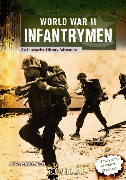 World War II Infantrymen: An Interactive History Adventure (You Choose: World War II) cover