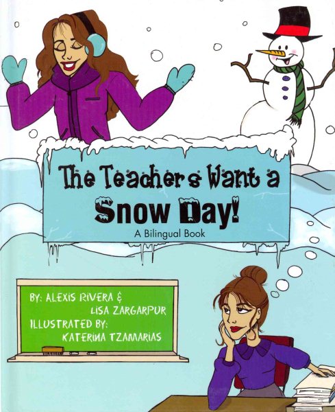 The Teachers Want a Snow Day (English and Spanish Edition) cover