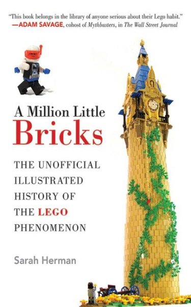 A Million Little Bricks: The Unofficial Illustrated History of the LEGO Phenomenon cover