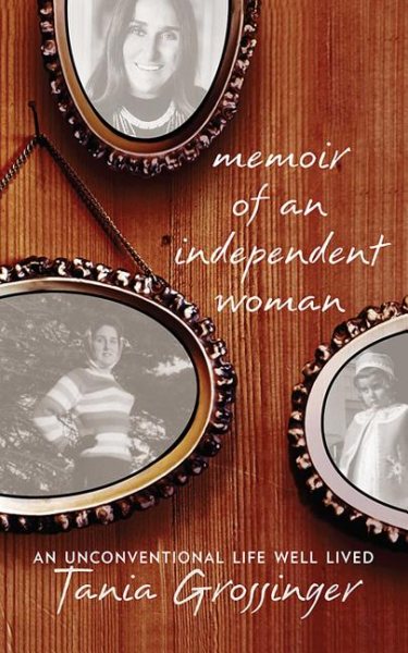 Memoir of an Independent Woman: An Unconventional Life Well Lived cover