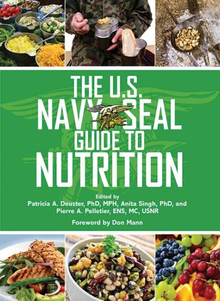 The U.S. Navy SEAL Guide to Nutrition (US Army Survival) cover