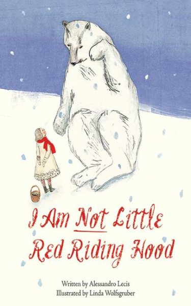 I Am Not Little Red Riding Hood cover