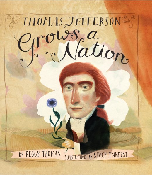 Thomas Jefferson Grows a Nation cover