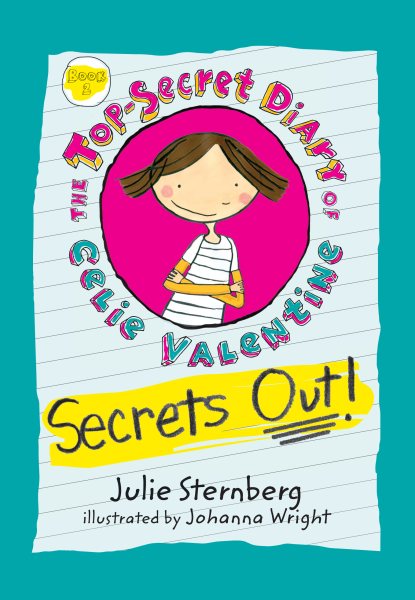 Secrets Out! (The Top-Secret Diary of Celie Valentine) cover