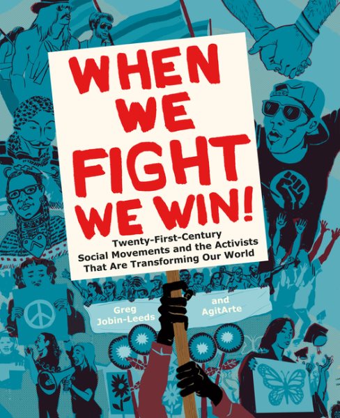 When We Fight, We Win: Twenty-First-Century Social Movements and the Activists That Are Transforming Our World cover