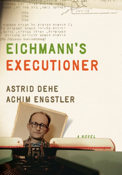 Eichmann's Executioner: A Novel cover