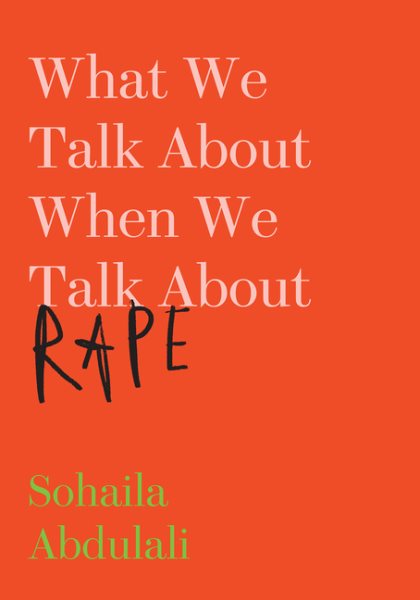 What We Talk About When We Talk About Rape cover
