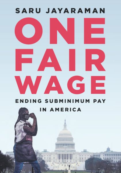 One Fair Wage: Ending Subminimum Pay in America cover