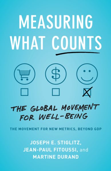 Measuring What Counts: The Global Movement for Well-Being cover