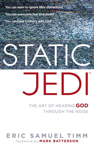 Static Jedi: The Art of Hearing God Through the Noise cover