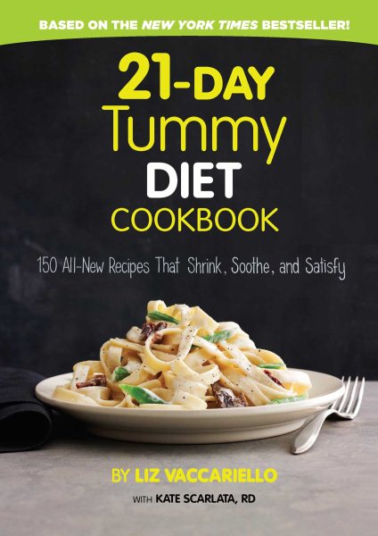 21-Day Tummy Diet Cookbook: 150 All-New Recipes That Shrink, Soothe, and Satisfy cover