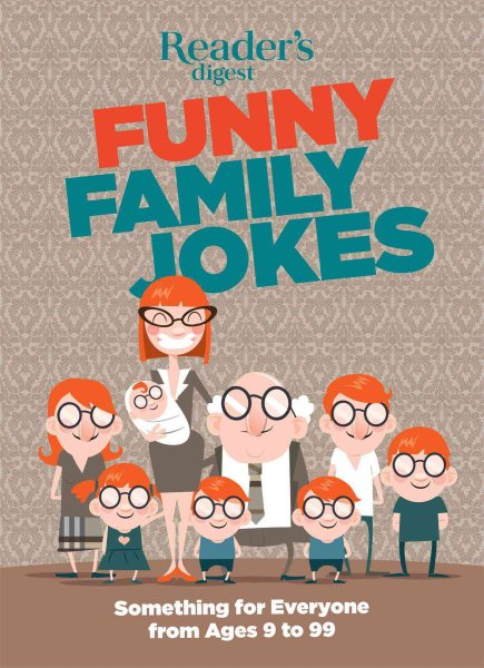 Readers Digest Funny Family Jokes: Something for Everyone from Age 9 to 99 cover