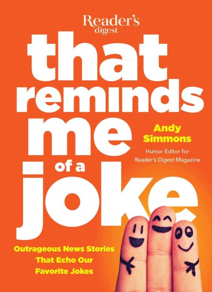 That Reminds Me of a Joke: Outrageous News Stories that Echo our Favorite Jokes cover