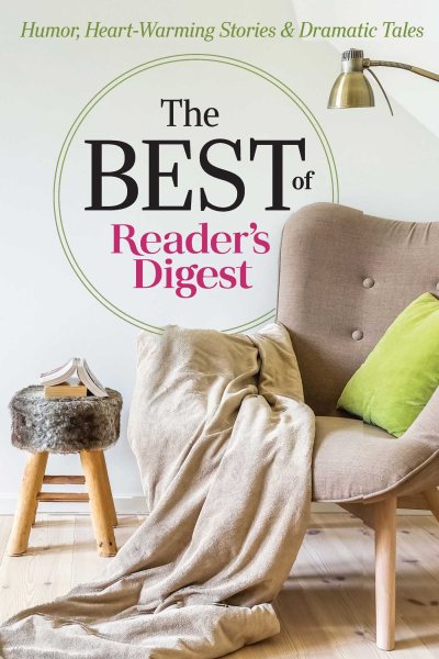 The Best of Reader's Digest: Humor, Heart-Warming Stories, and Dramatic Tales cover