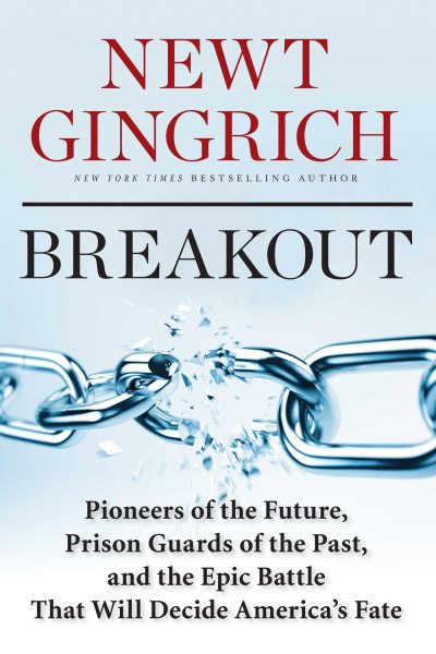 Breakout: Pioneers of the Future, Prison Guards of the Past, and the Epic Battle That Will Decide America's Fate cover