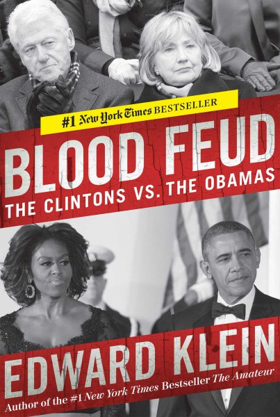 Blood Feud: The Clintons vs. the Obamas cover