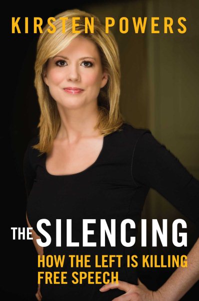 The Silencing: How the Left is Killing Free Speech cover