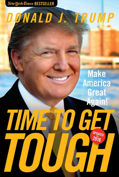 Time to Get Tough: Make America Great Again! cover